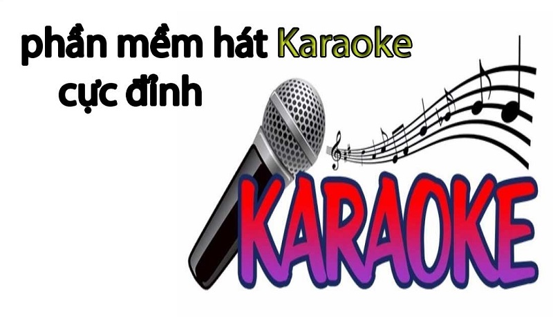 Bạn biết gì phần mềm hát karaoke trên youtube mà đang được mọi người ưa chuộng?